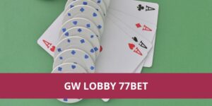 GW Lobby 77Bet