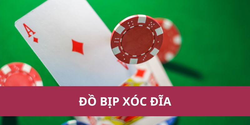 đồ bịp xóc đĩa