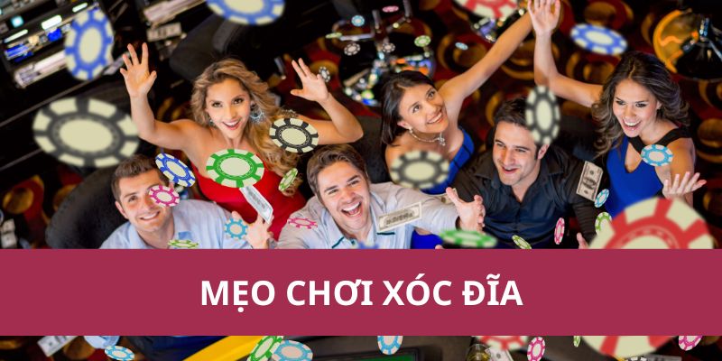 mẹo chơi xóc đĩa