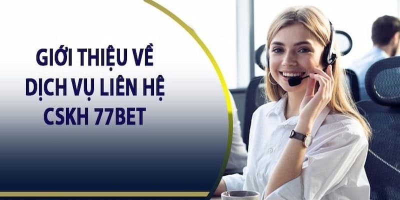 phuong-thuc-lien-he-77bet-3